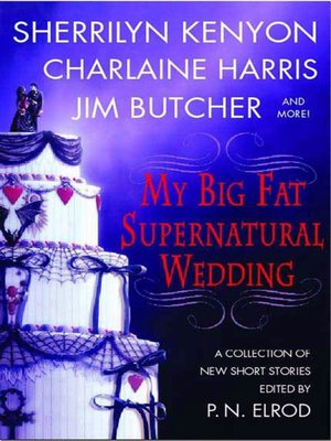 cover image of My Big Fat Supernatural Wedding